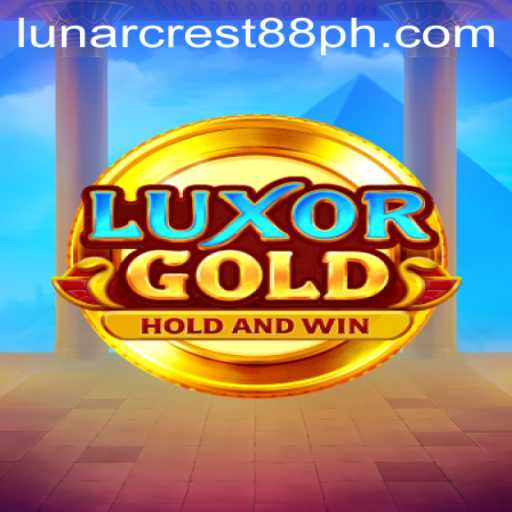 Exploring LuxorGold: An Epic Adventure Awaits with Lunarcrest88